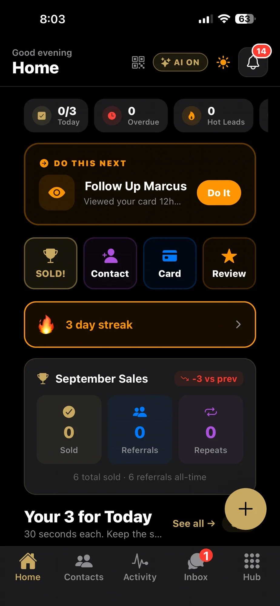 Home screen - Do This Next card, quick actions, streak, monthly sales and Your 3 for Today